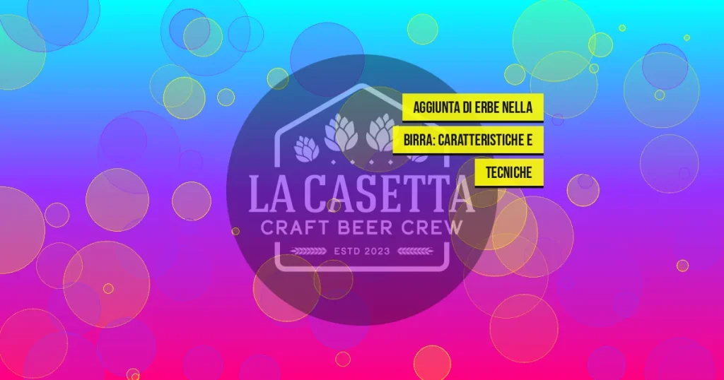 Aggiunta di Erbe nella Birra: Caratteristiche e Tecniche