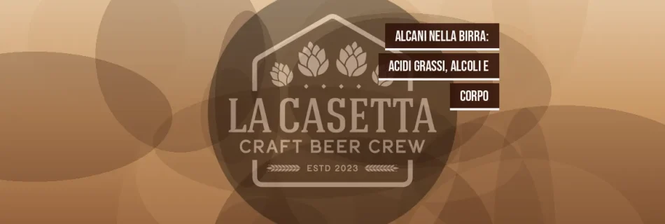 Alcani Nella Birra: Acidi Grassi, Alcoli E Corpo