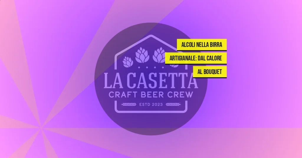 Alcoli Nella Birra Artigianale: Dal Calore Al Bouquet