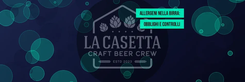 Allergeni nella Birra: Obblighi e Controlli