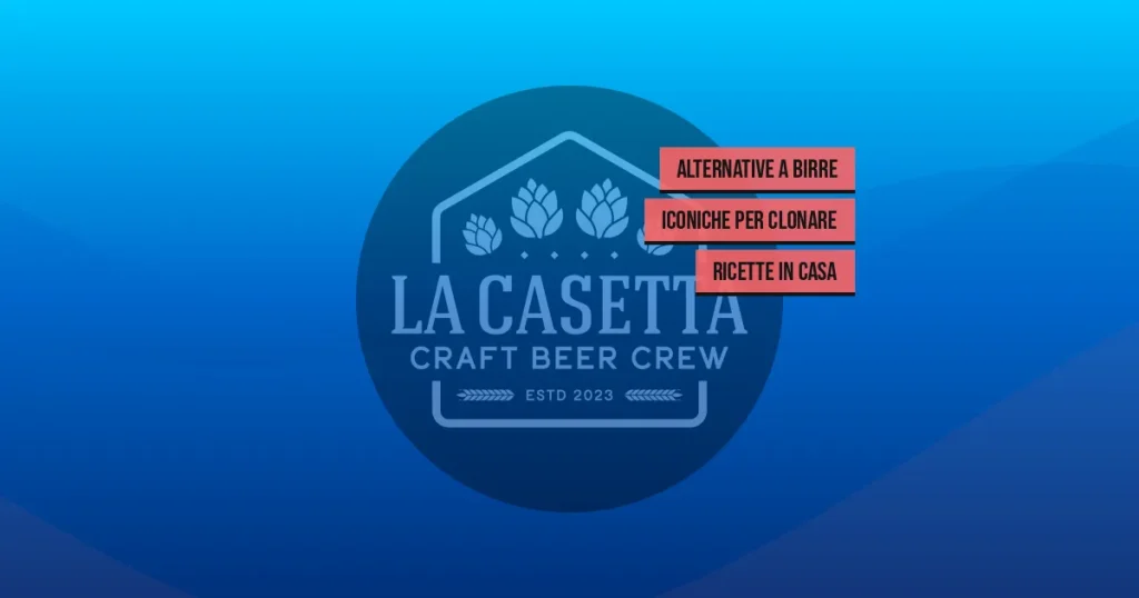 Alternative a birre iconiche per clonare ricette in casa