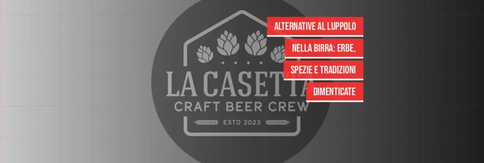 Alternative al Luppolo nella Birra: Erbe, Spezie e Tradizioni Dimenticate
