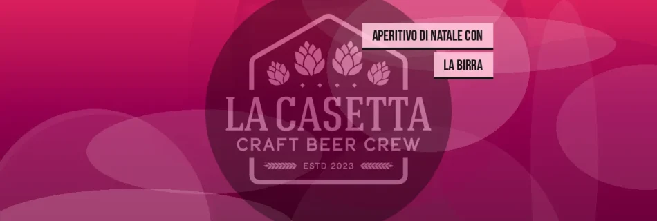 Aperitivo di Natale con la birra