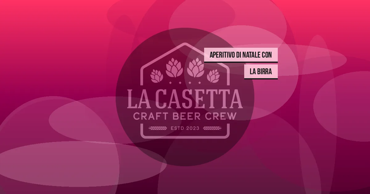 Aperitivo di Natale con la birra