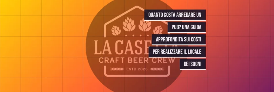 Quanto costa arredare un pub? Una guida approfondita sui costi per realizzare il locale dei sogni