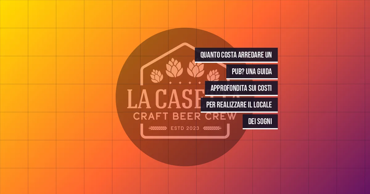 Quanto costa arredare un pub? Una guida approfondita sui costi per realizzare il locale dei sogni
