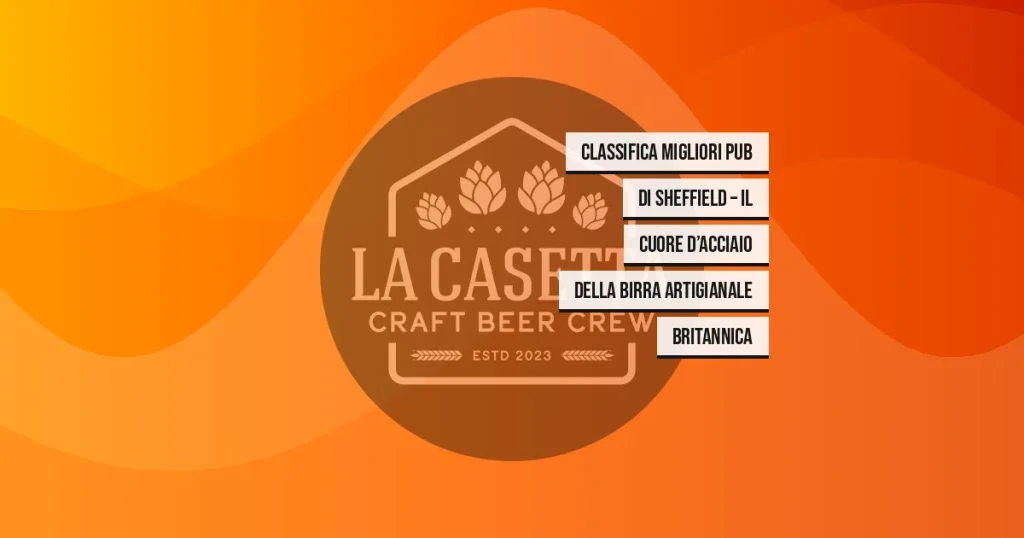 Classifica migliori pub di Sheffield – Il cuore d’acciaio della birra artigianale britannica