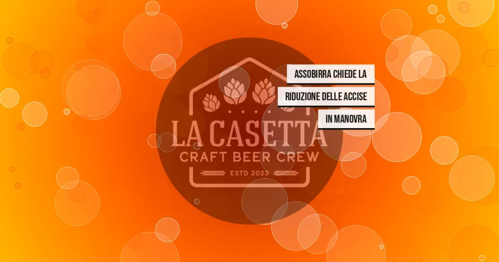Assobirra chiede la riduzione delle accise in manovra