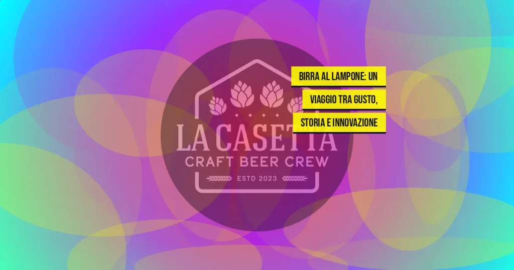 Birra al lampone: un viaggio tra gusto, storia e innovazione