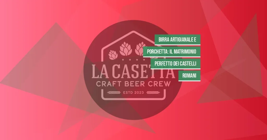 Birra artigianale e porchetta: il matrimonio perfetto dei Castelli Romani