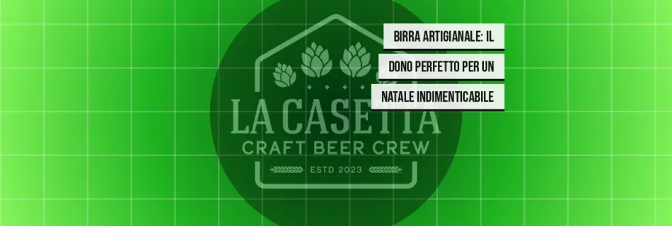 Birra Artigianale: Il Dono Perfetto per un Natale Indimenticabile