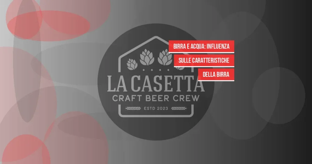 Birra e Acqua: Influenza sulle Caratteristiche della Birra