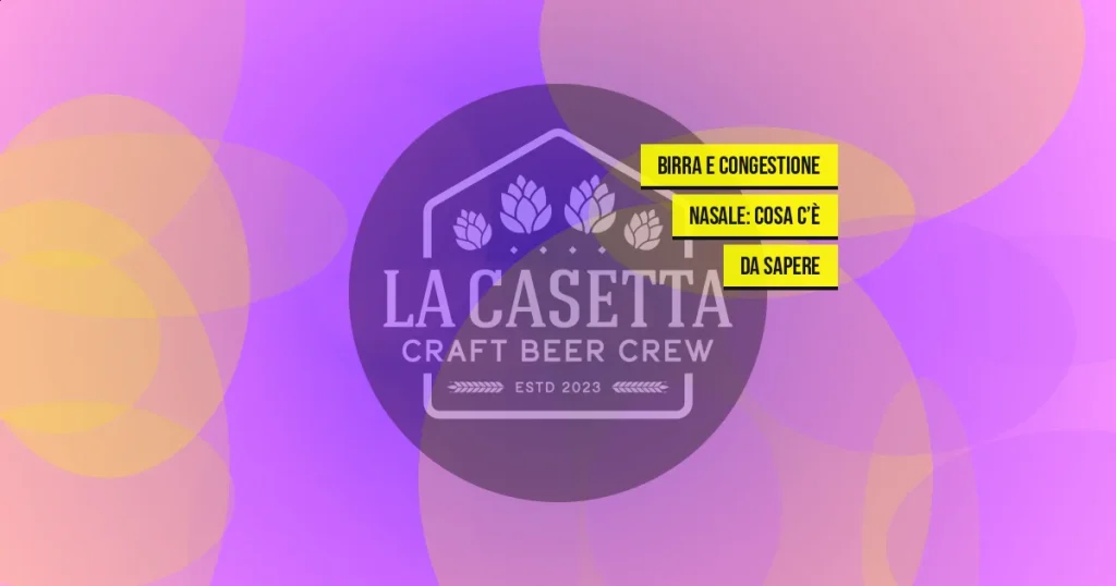 Birra e congestione nasale: cosa c’è da sapere