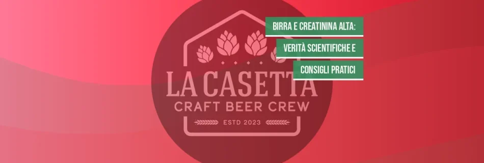 Birra e Creatinina Alta: Verità Scientifiche e Consigli Pratici