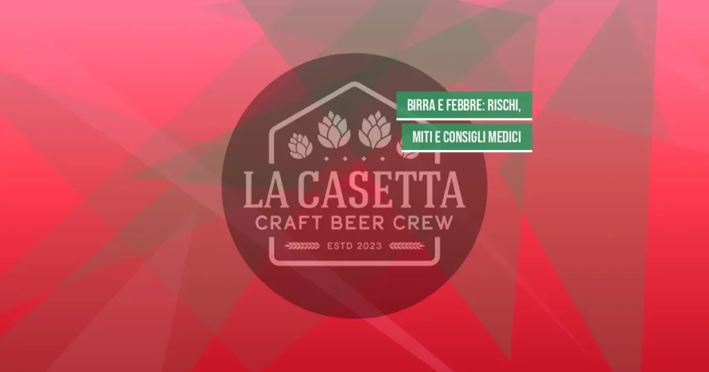 Birra e Febbre: Rischi, Miti e Consigli Medici