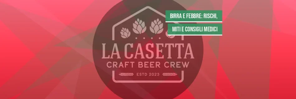 Birra e Febbre: Rischi, Miti e Consigli Medici