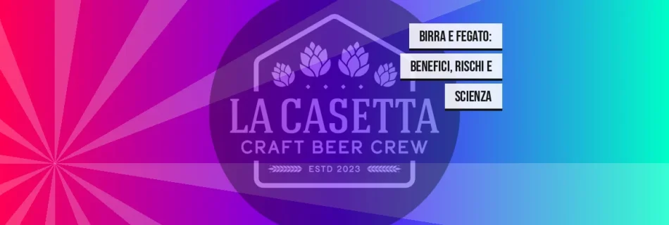 Birra e Fegato: Benefici, Rischi e Scienza
