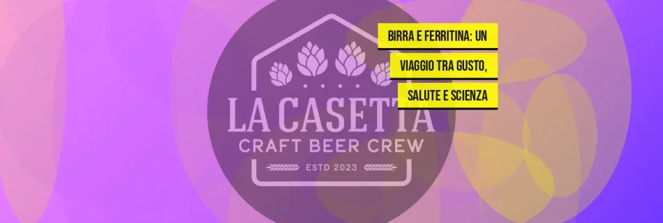 Birra e Ferritina: un Viaggio tra Gusto, Salute e Scienza