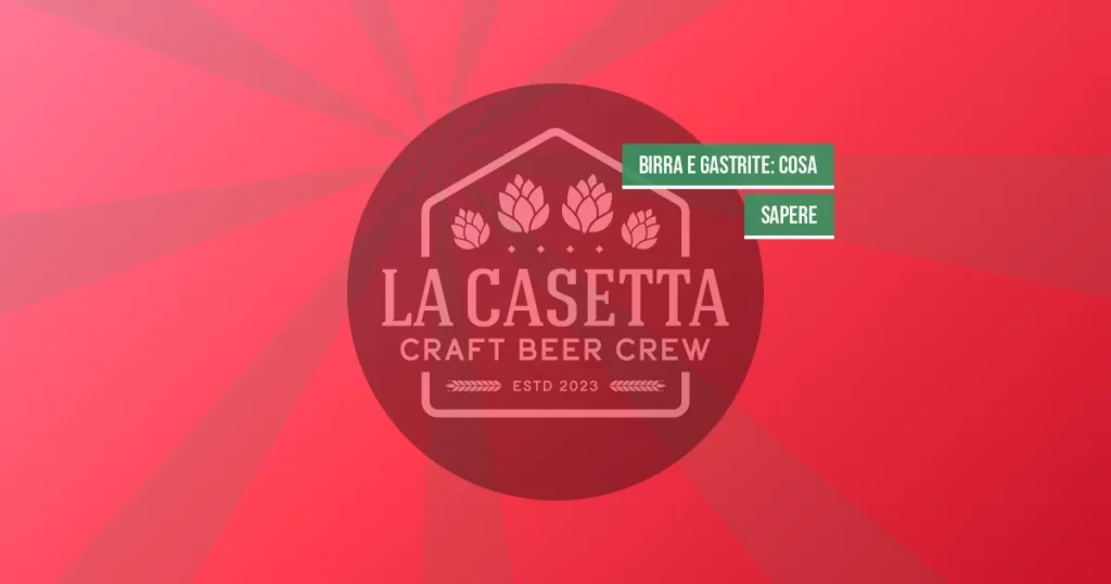 Birra e Gastrite: Cosa Sapere