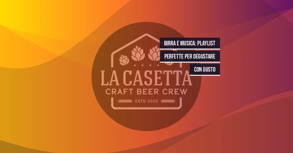 Birra e musica: playlist perfette per degustare con gusto