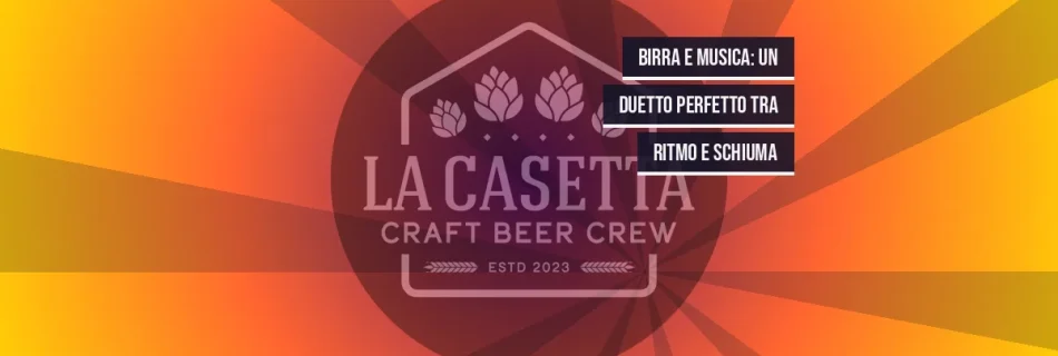 Birra e Musica: Un Duetto Perfetto tra Ritmo e Schiuma