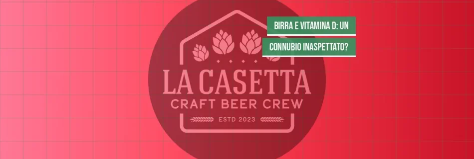 Birra e Vitamina D: Un Connubio Inaspettato?