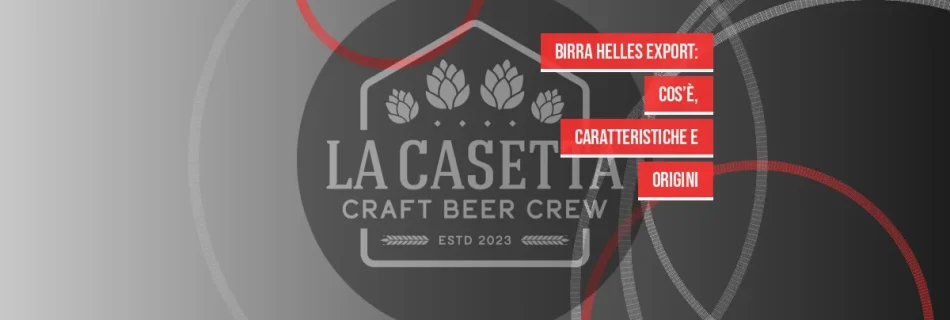 Birra Helles Export: Cos’è, Caratteristiche e Origini