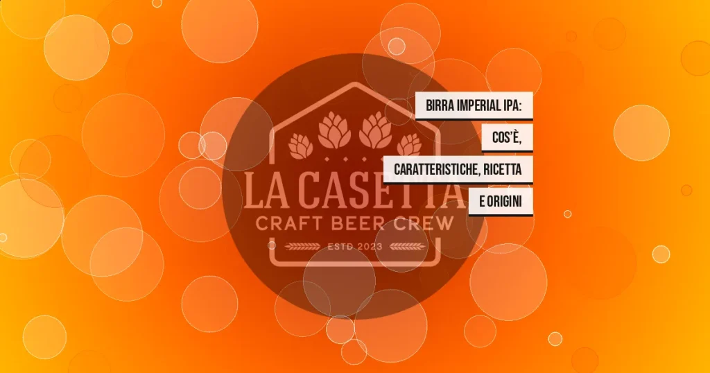 Birra Imperial IPA: cos’è, caratteristiche, ricetta e origini
