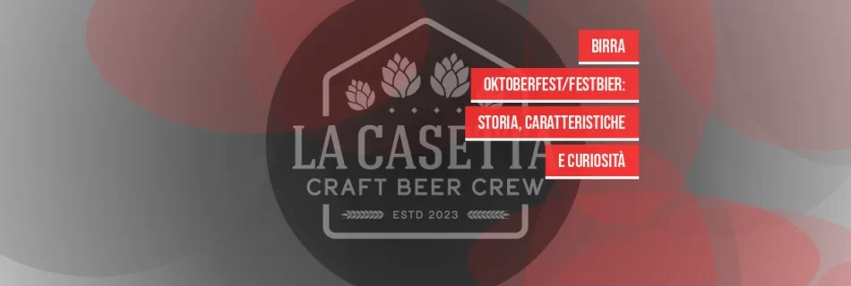 Birra Oktoberfest/Festbier: storia, caratteristiche e curiosità