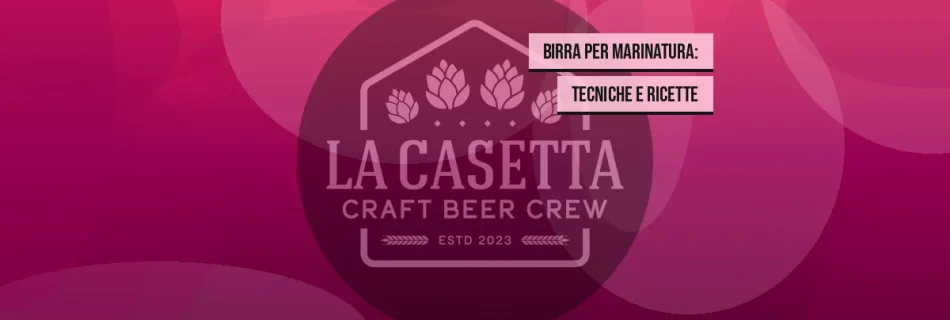Birra per marinatura: tecniche e ricette