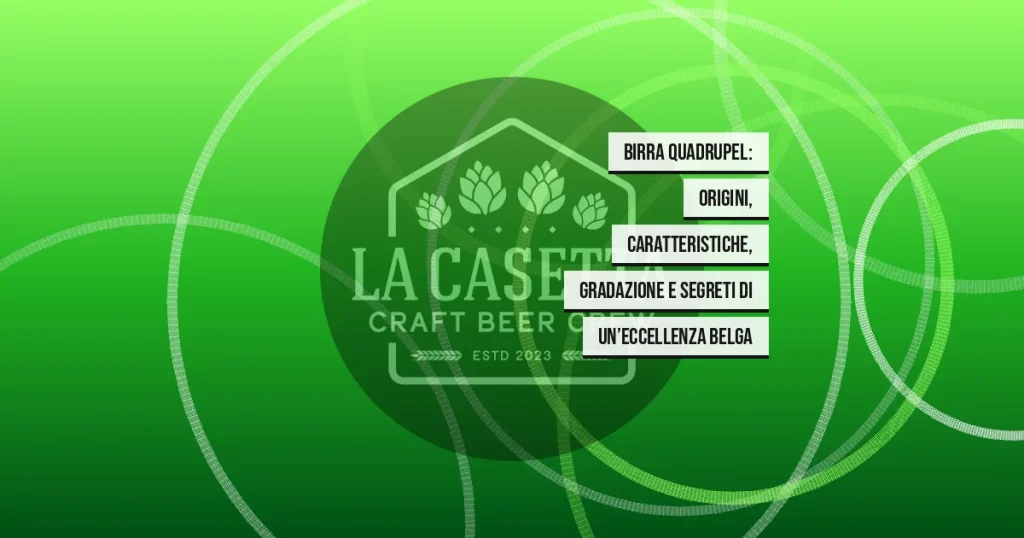Birra Quadrupel: origini, caratteristiche, gradazione e segreti di un’eccellenza belga