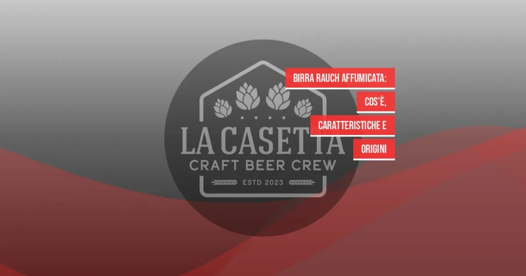 Birra Rauch Affumicata: Cos’è, Caratteristiche e Origini