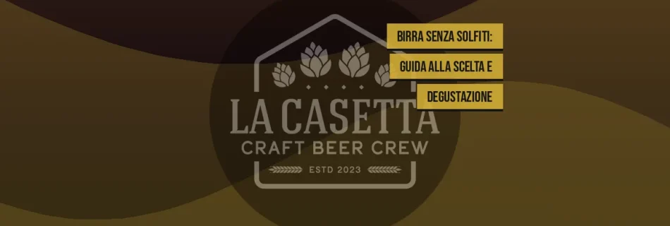 Birra Senza Solfiti: Guida alla Scelta e Degustazione