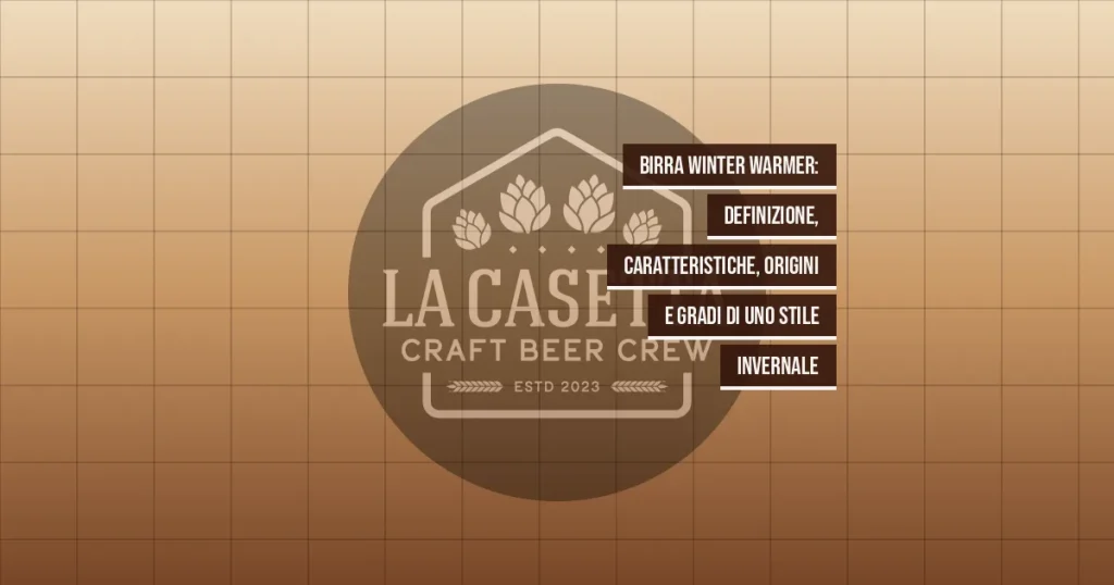 Birra Winter Warmer: definizione, caratteristiche, origini e gradi di uno stile invernale