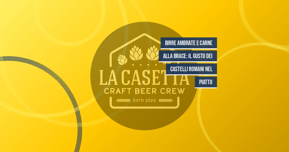 Birre ambrate e carne alla brace: il gusto dei Castelli Romani nel piatto