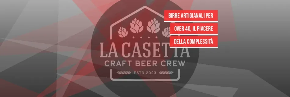 Birre Artigianali per Over 40, il Piacere della Complessità