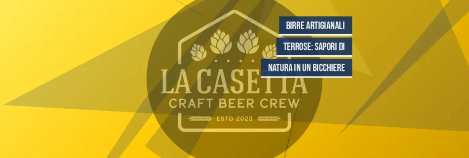 Birre Artigianali Terrose: Sapori di Natura in un Bicchiere