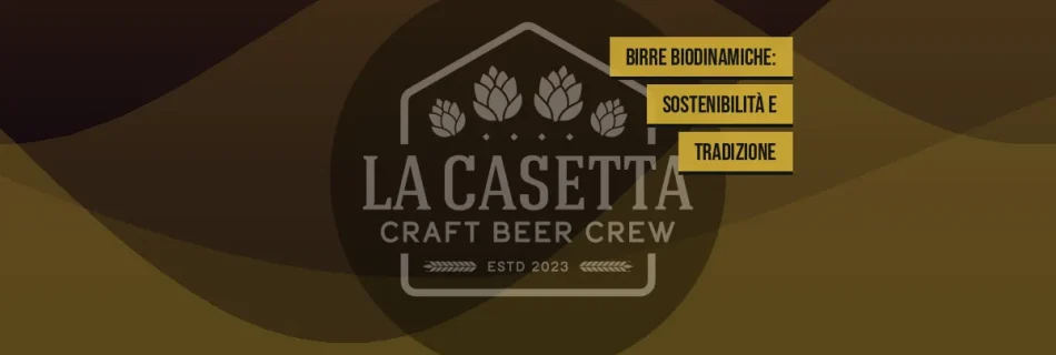 Birre Biodinamiche: Sostenibilità e Tradizione