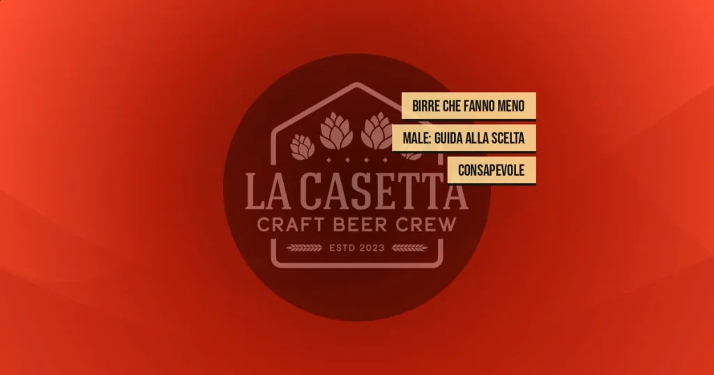 Birre che fanno meno male: Guida alla scelta consapevole