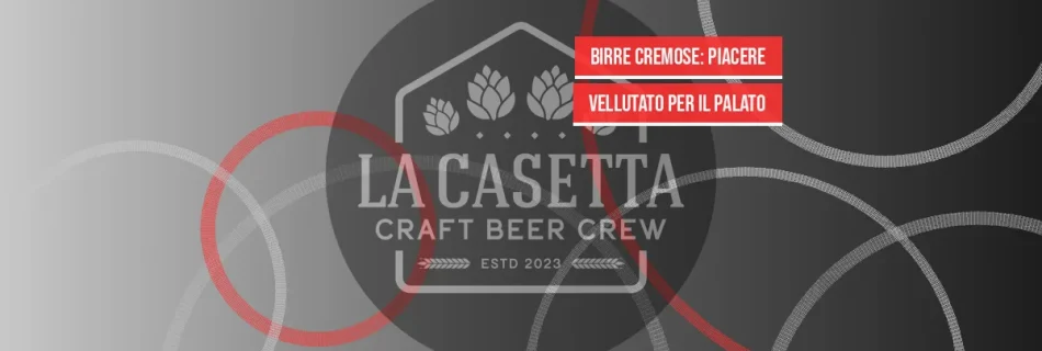Birre Cremose: Piacere Vellutato per il Palato