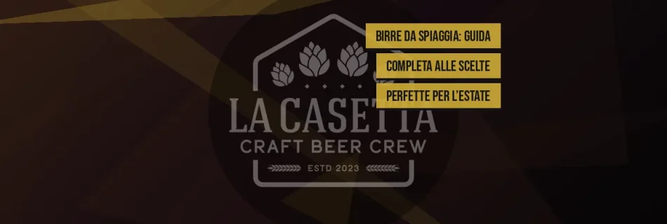 Birre da Spiaggia: Guida Completa alle Scelte Perfette per l’Estate