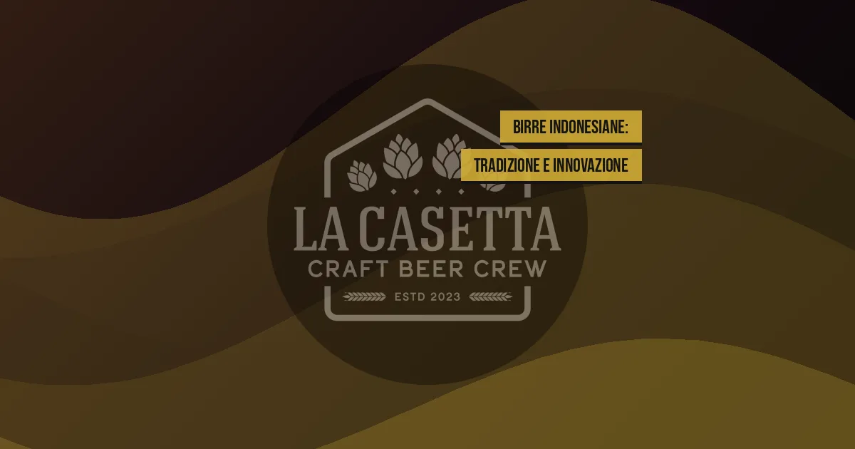 Birre Indonesiane: Tradizione e Innovazione
