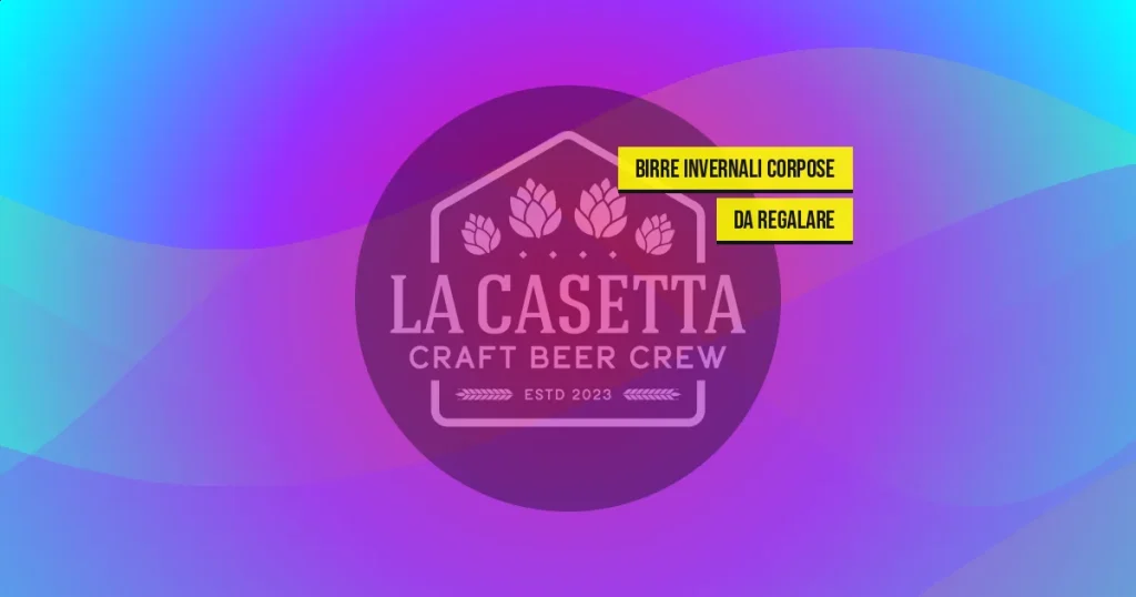 Birre invernali corpose da regalare
