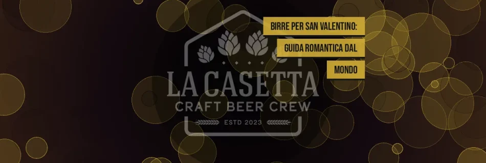 Birre Per San Valentino: Guida Romantica Dal Mondo