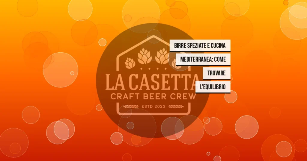 Birre speziate e cucina mediterranea: come trovare l’equilibrio