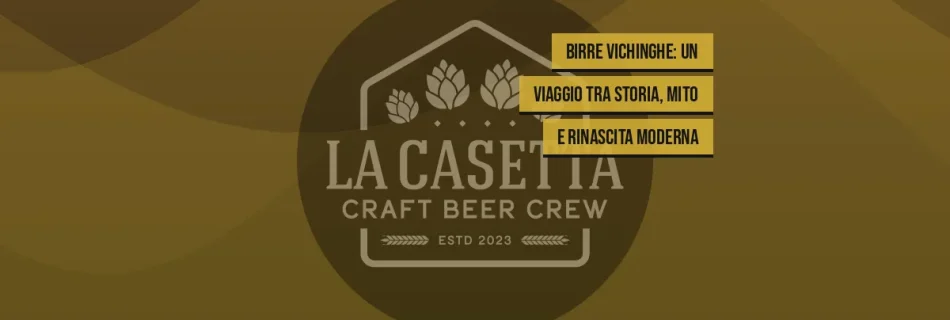 Birre Vichinghe: Un Viaggio tra Storia, Mito e Rinascita Moderna