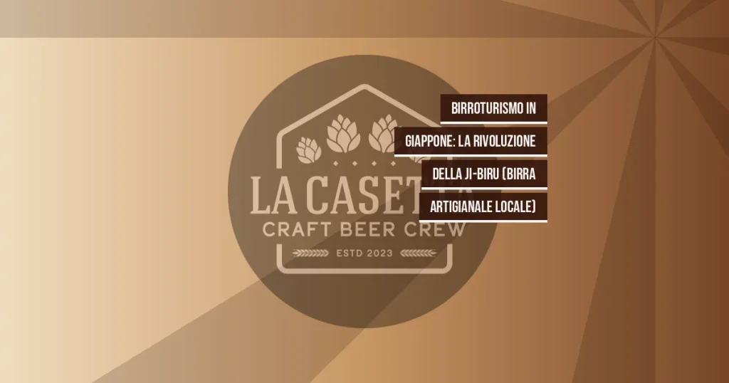 Birroturismo In Giappone: La Rivoluzione Della Ji-Biru (Birra Artigianale Locale)
