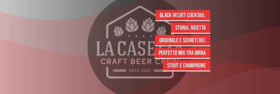 Black Velvet cocktail: storia, ricetta originale e segreti del perfetto mix tra birra stout e champagne