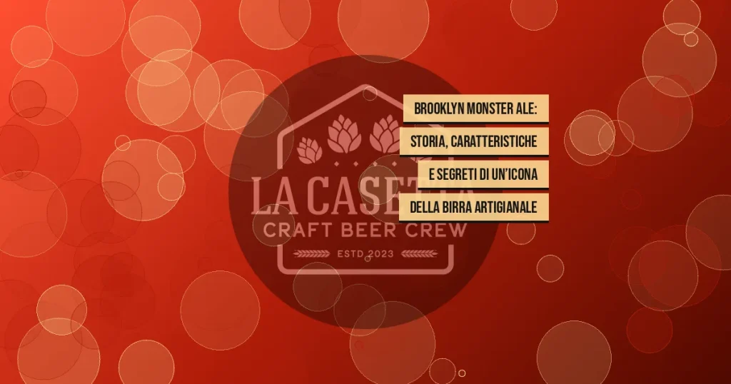 Brooklyn Monster Ale: storia, caratteristiche e segreti di un’icona della birra artigianale