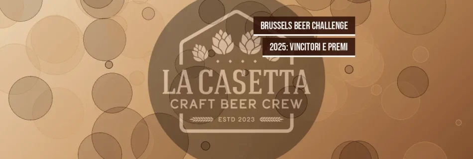 Brussels Beer Challenge 2025: vincitori e premi